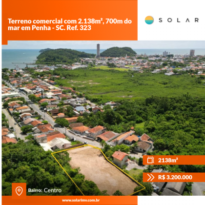 Terreno comercial com 2.138m², 700m do mar em Penha - SC. Ref. 323