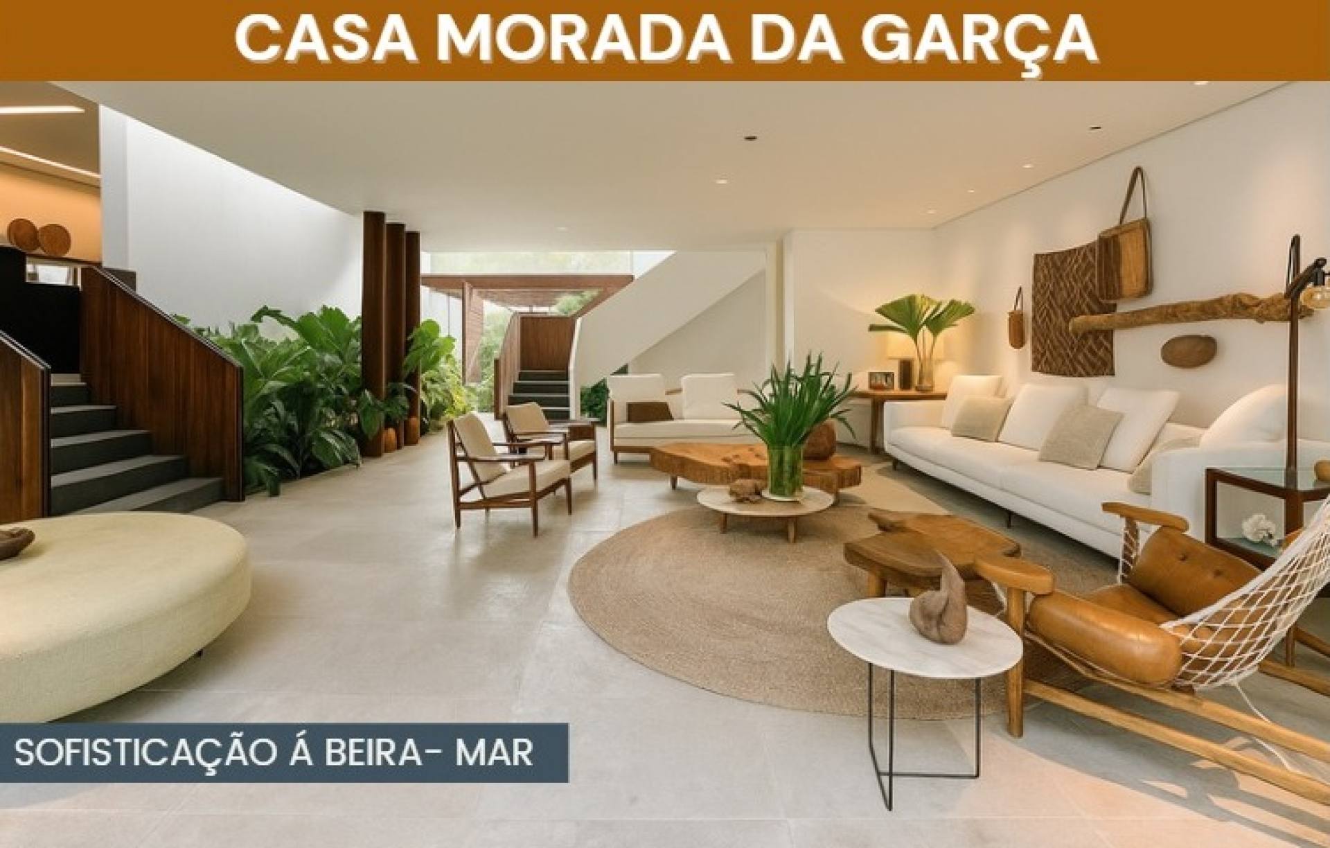 Casa Morada da Garça – Sofisticação à Beira-Mar