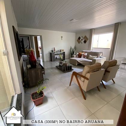 BELISSIMA Casa AMPLA com 330M² no Bairro Aruana